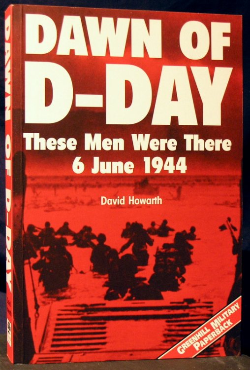 Dawn Of D-Day : These men were there 6 June 1944