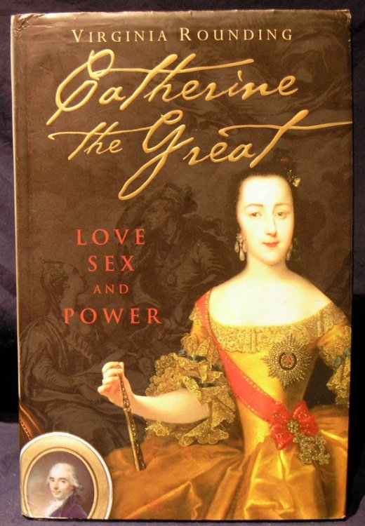 Catherine The Great: Love Sex and Power