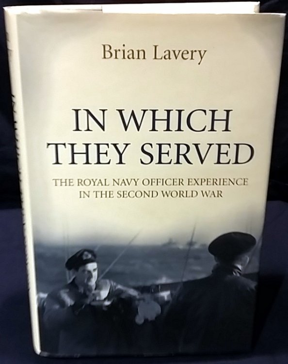 In Which They Served: The Royal Navy Officer Experience in the Second World War
