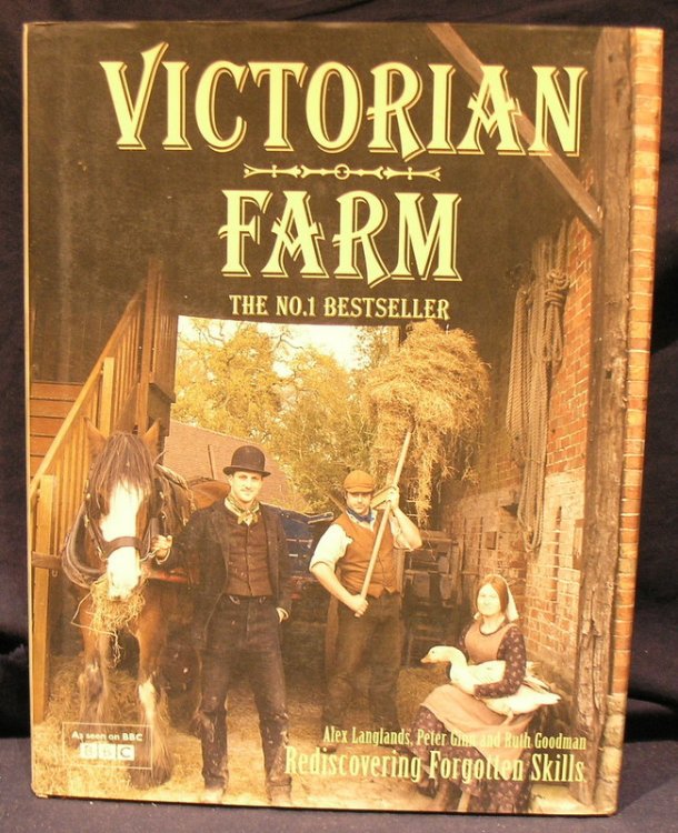 Victorian Farm: Rediscovering Forgotten Skills