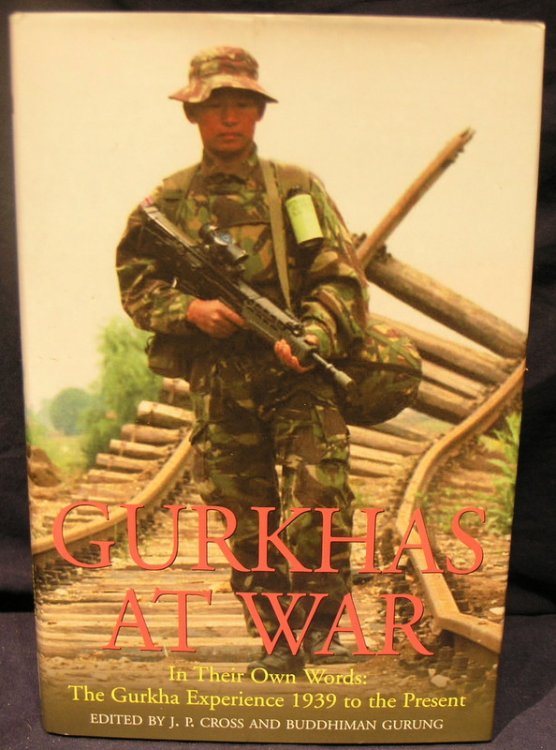 Gurkhas at War: The Gurkha Experience in Their Own Words, World War II to the Present