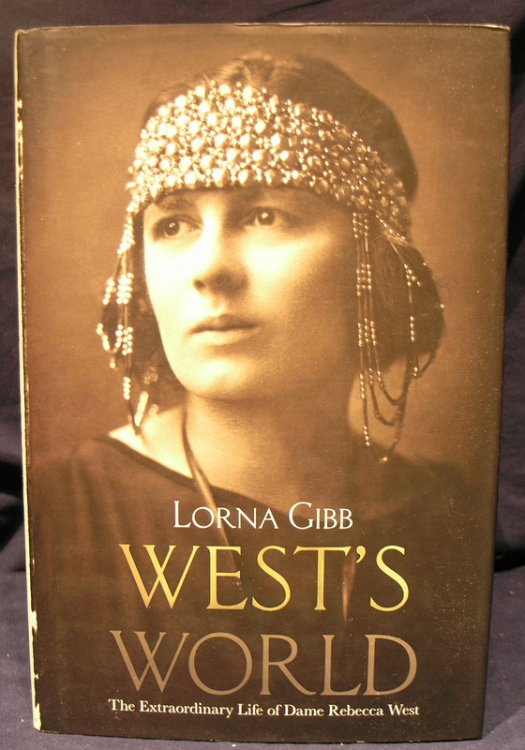 West's World: the Life and Times of Rebecca West