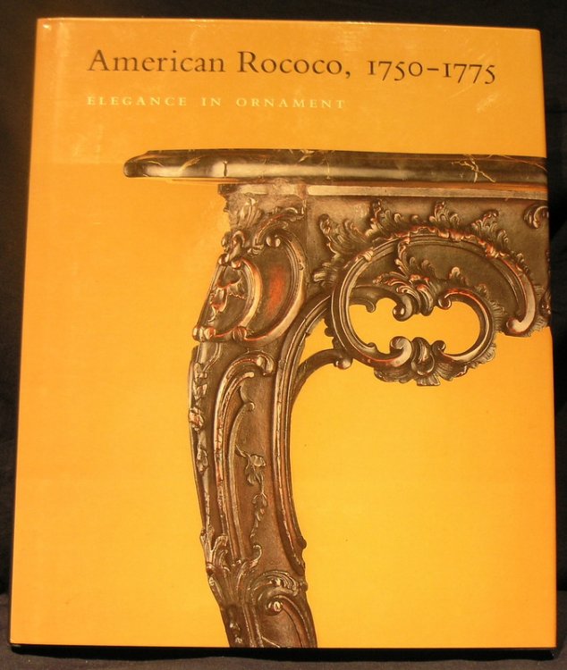 American Rococo, 1750-1775: Elegance in Ornament