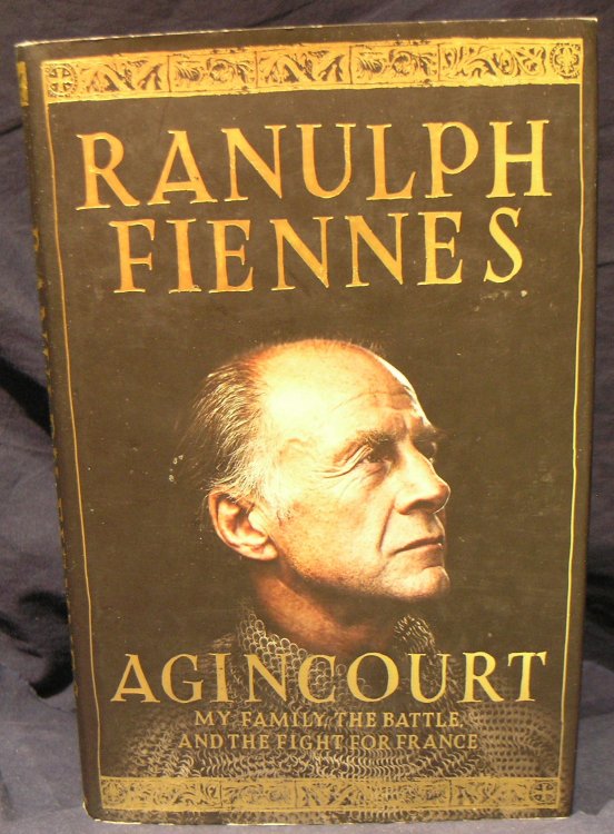 Agincourt: My Family, the Battle and the Fight for France