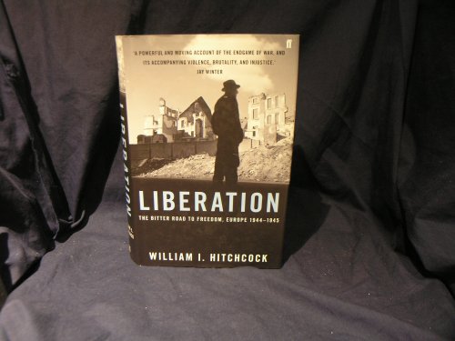 Liberation - The Bitter Road to Freedom, Europe 1944-1945