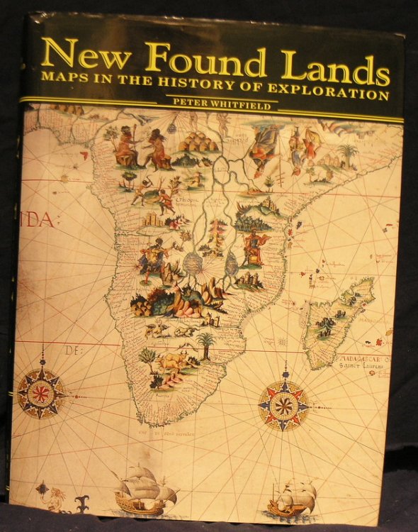 New Found Lands: Maps in the History of Exploration