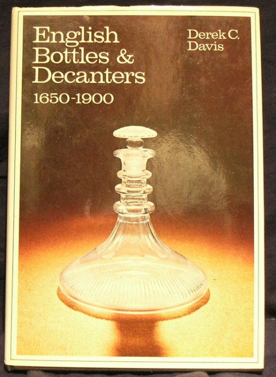 English Bottles and Decanters, 1650-1900