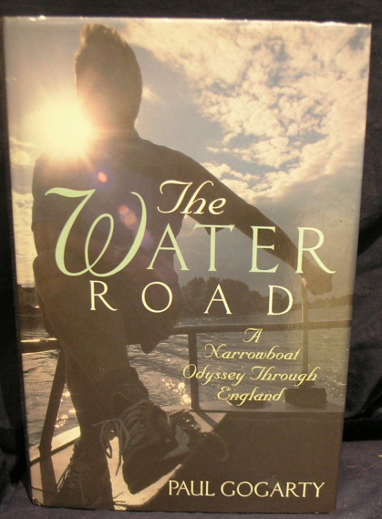 The Water Road: An Odyssey Through England by Narrowboat