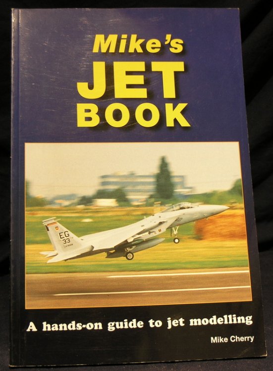 Mike's Jet Book: A Hands-on Guide to Jet Modelling