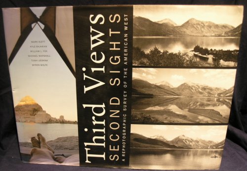 Third Views, Second Sights: A Rephotographic Survey of the American West