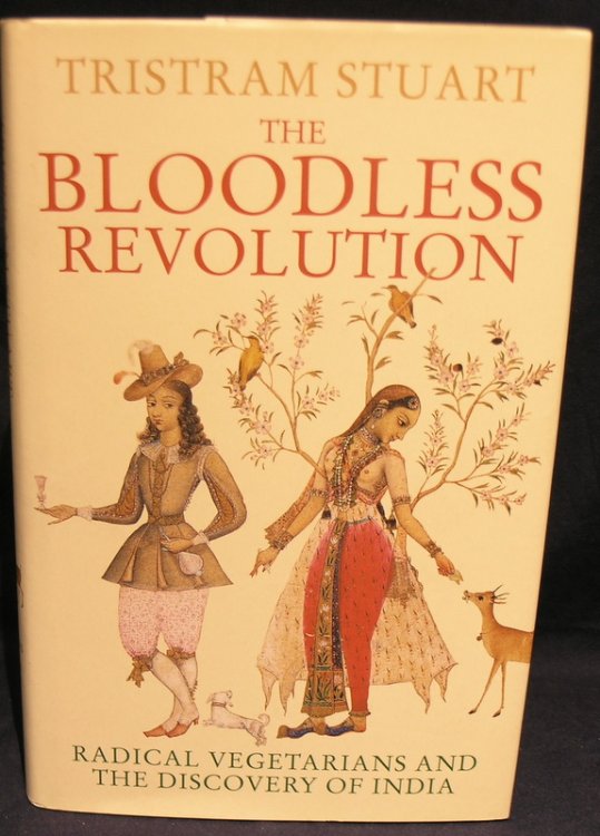 The Bloodless Revolution: Radical Vegetarians and the Discovery of India
