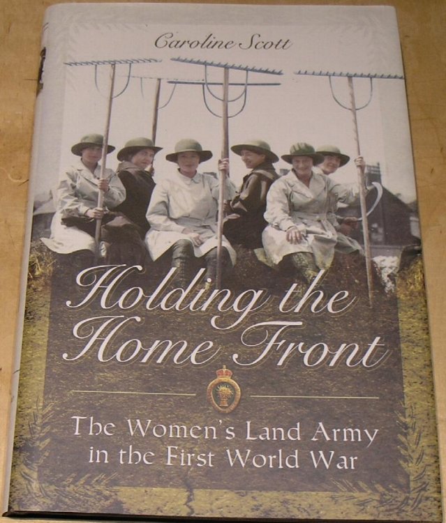 Holding the Home Front: The Women's Land Army in The First World War