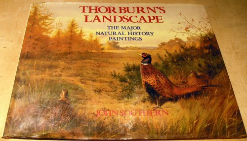 Thorburn's Landscape ; The Major Natural History Paintings