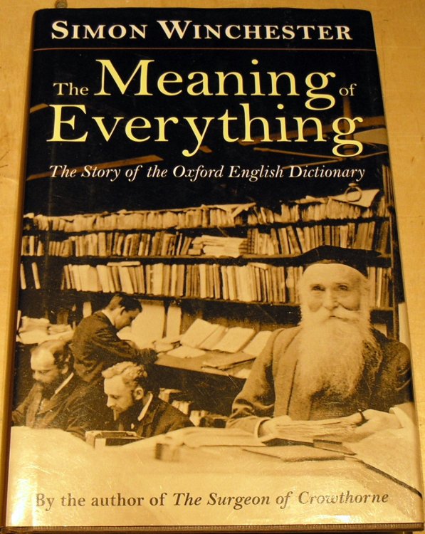 The Meaning of Everything: The Story of the Oxford English Dictionary