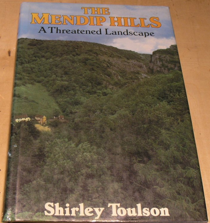 The Mendip Hills: The Threatened Landscape