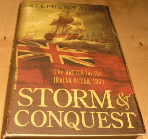 Storm and Conquest: The Battle for the Indian Ocean, 1809