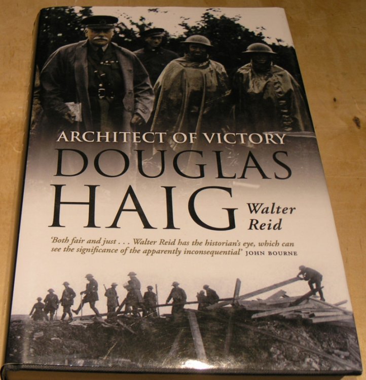 Douglas Haig ;Architect of Victory