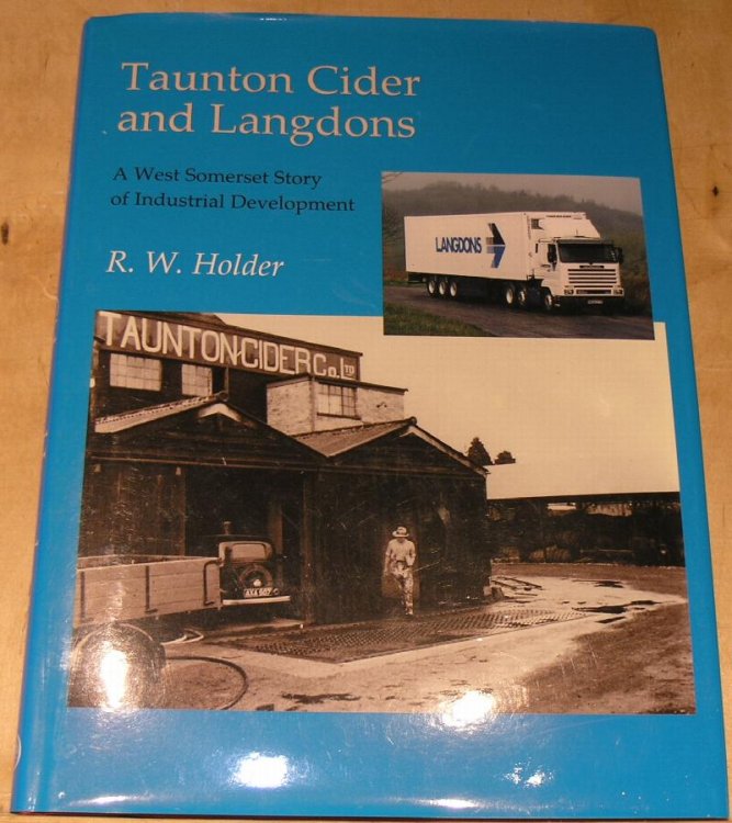 Taunton Cider and Langdons: A West Somerset Story of Industrial Development.