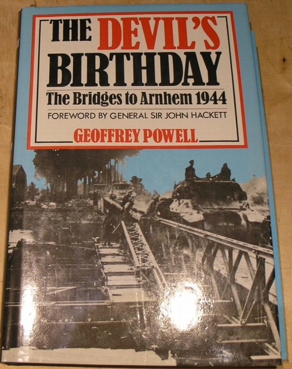 The Devil's Birthday: The Bridges to Arnhem 1944