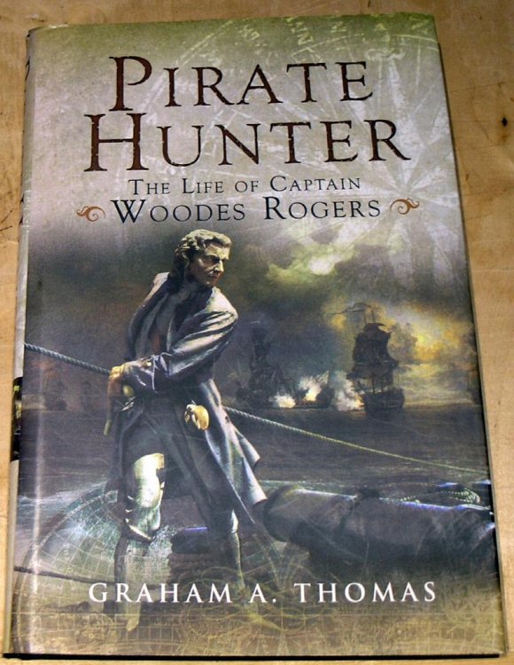 Pirate Hunter; The Life of Captain Woodes Rogers
