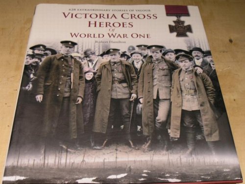 Victoria Cross Heroes of World War One
