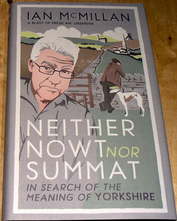 Neither Now nor Summat: In search of the meaning of Yorkshire