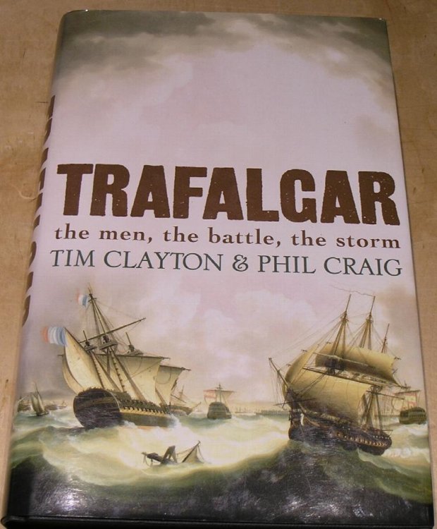 Trafalgar; the men, the battle, the storm