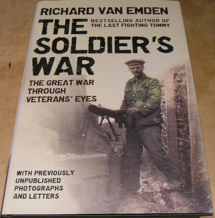 The Soldiers War; The Great War through Veterans' Eyes.