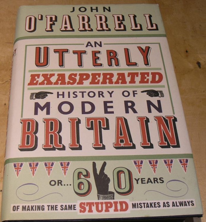 An Utterly Impartial history of Britain or 2,000 years of Upper Class Idiots in charge.
