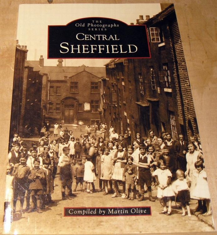 Central Sheffield; The Old Photograph Series.