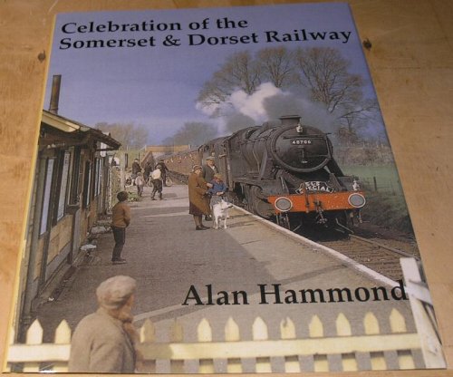 Celebration of the Somerset & Dorset Railway