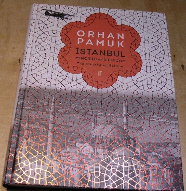 Istanbul. Memories and the City. The Illustrated Edition.