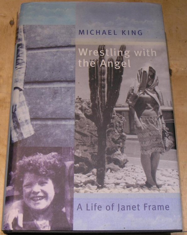 Wrestling with Angels; A Life of Janet Frame