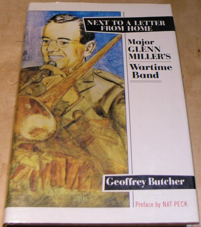 Next to a Letter form Home. Major Glenn Miller's Wartime Band