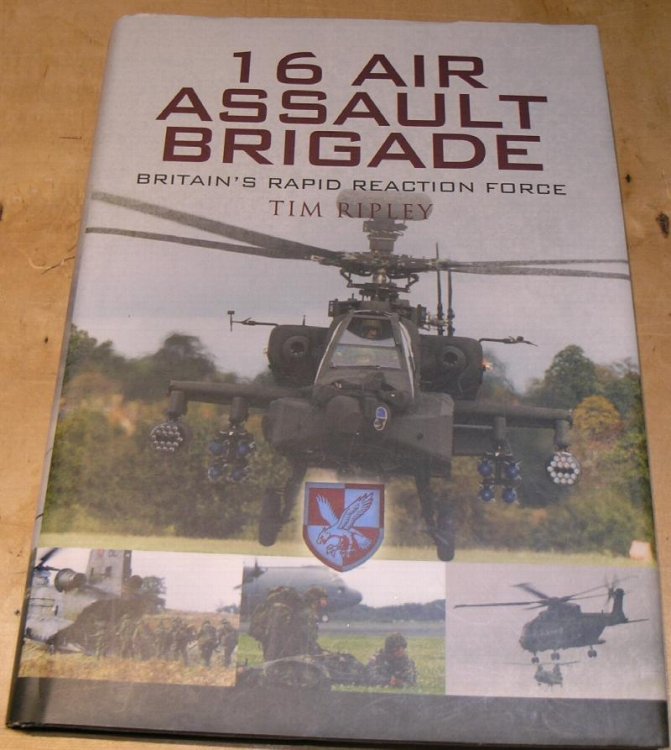 16 Air Assault Brigade ; Britain's Rapid Reaction Force.