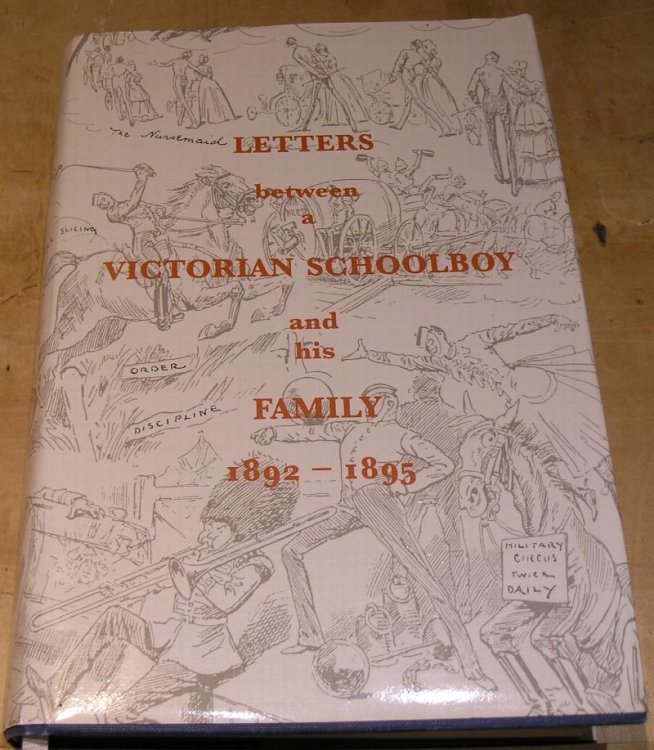 Letters between a Victorian Schoolboy and his Family 1892 - 1895