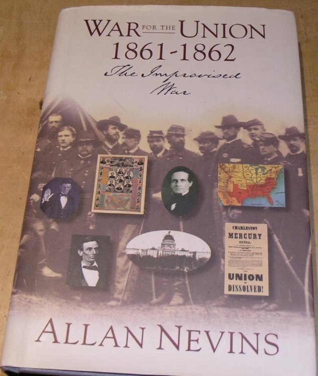 War fo the Union 1861-1862 The Improvised War.