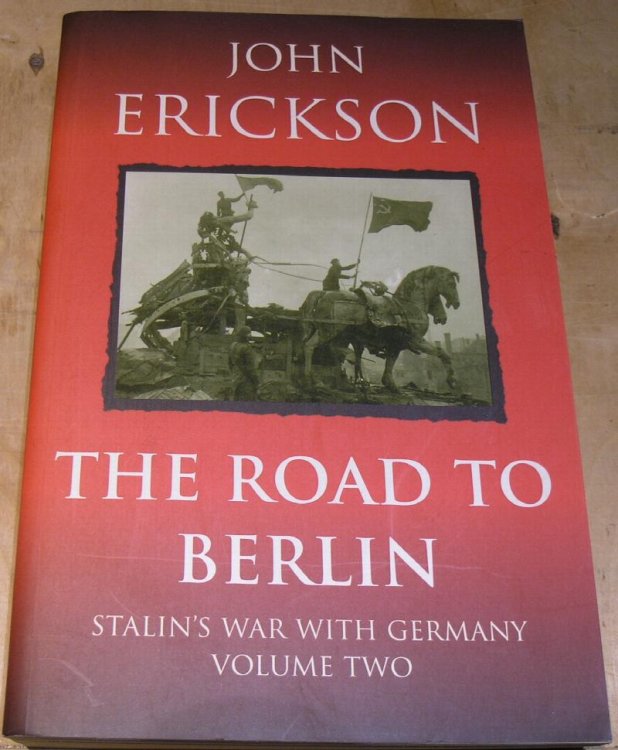 The Road to Berlin; Stalin's war with Germany. Volume Two.