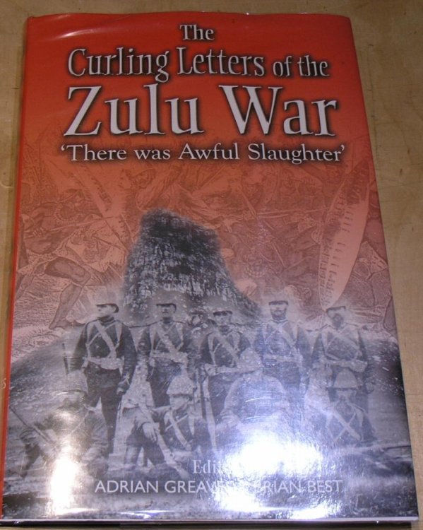 The Curling Letters of the Zulu War ' There was Awful Slaughter '