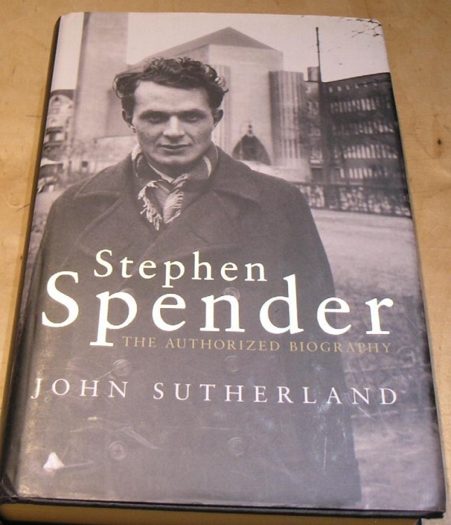 Stephen Spender. The Authorized Biography.