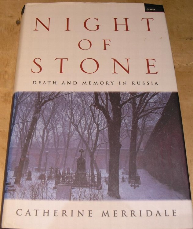 Night of Stone; Death and Memory in Russia