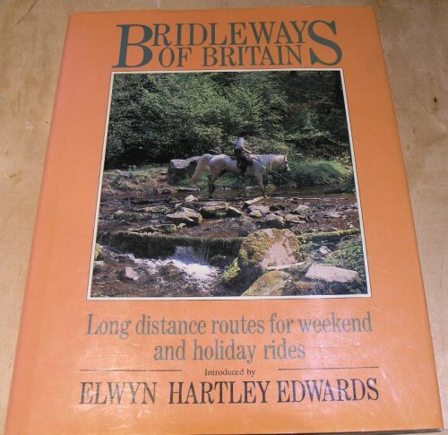 Bridleways of Britain; Long distance routes for weekend and holiday rides