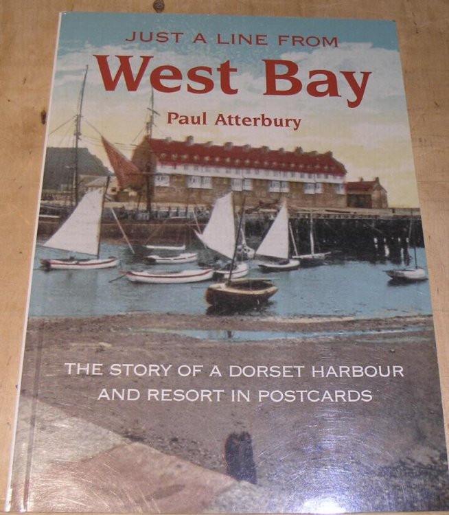 Just a Line from West Bay; The story of a Dorset Harbour and Resort in Postcards