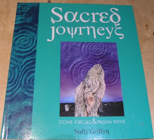 Sacred Journey's; Stone Circles & Pagen Paths
