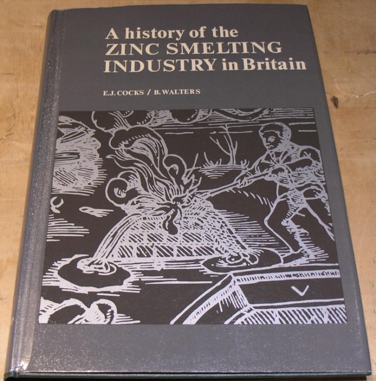 A History of the Zinc Smelting Industry in Britain
