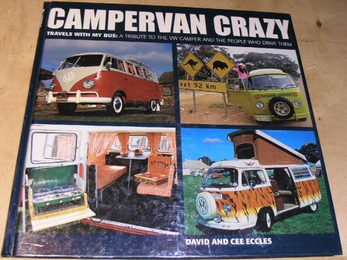 Campervan Crazy. Travels with my bus.