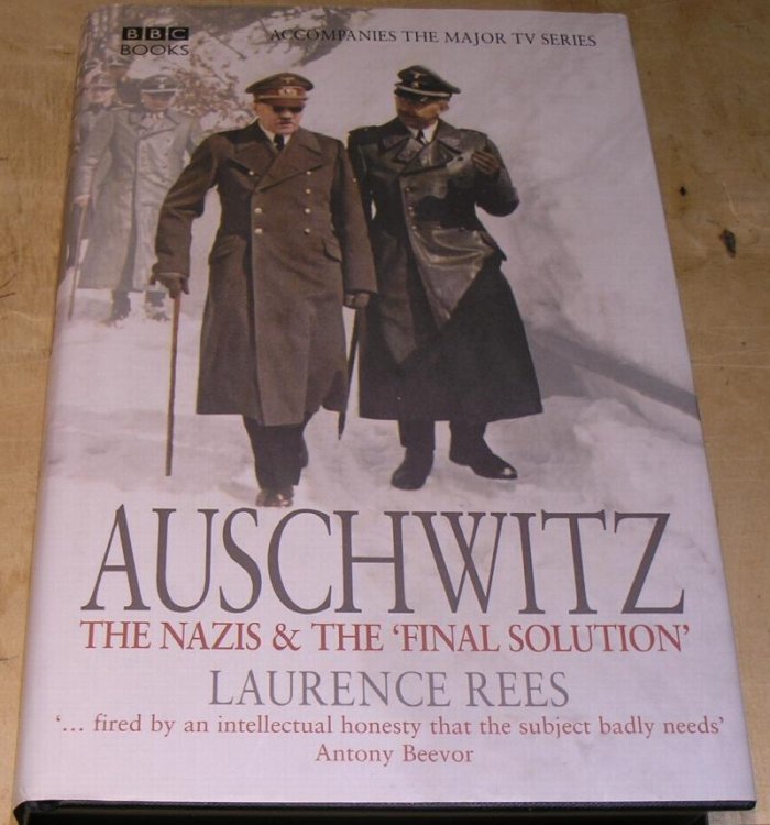 Auschwitz. The Nazis & The ' Final Solution '