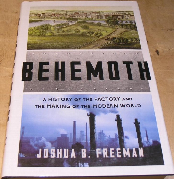 Behemoth. A History of the Factory and the making of Modern World.