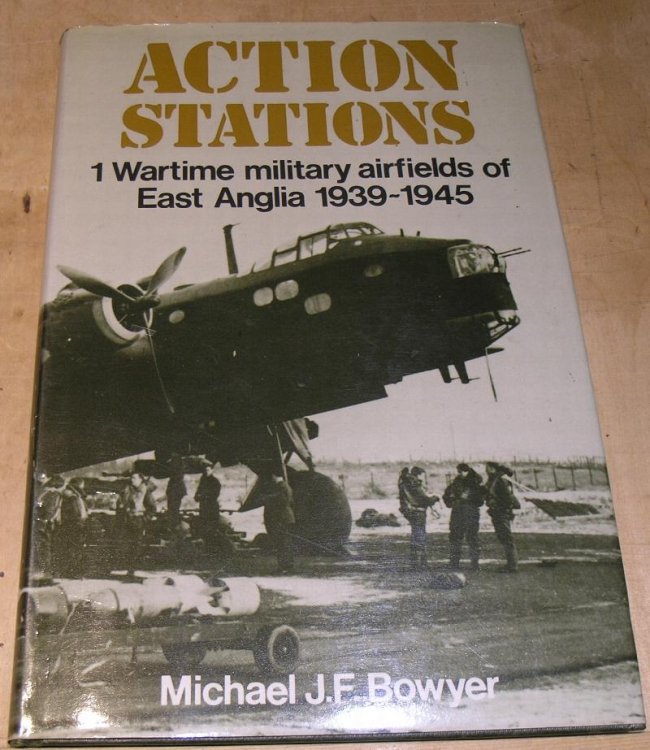 Action Stations # 1 Wartime military airfields of East Anglia 1939 - 1945