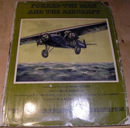 Fokker - The man and the Aircraft